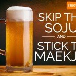 skip the soju and stick to maekchu